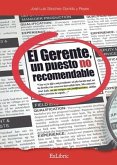 El gerente, un puesto no recomendable