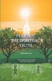 Fear not the Spiritual Truth (eBook, ePUB)