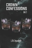 Crown Confessions Vol. 3