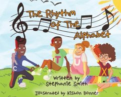 The Rhythm of the Alphabet - Smith, Stephanie