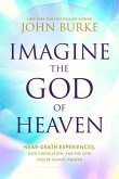 Imagine the God of Heaven