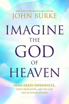 Imagine the God of Heaven - Burke, John