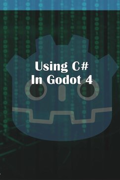 Using C Sharp in Godot 4 - Mcguire, Michael