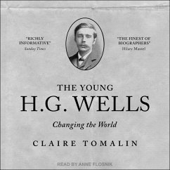 The Young H. G. Wells: Changing the World - Tomalin, Claire