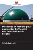 Méthodes et moyens pour augmenter l'efficacité des installations de biogaz