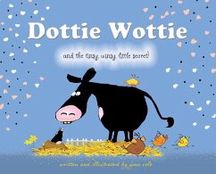 Dottie Wottie and the tinsy, winsy, little secret! - Cole, Gina
