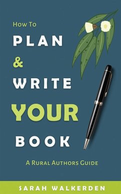 How to Plan & Write Your Book - Walkerden, Sarah