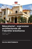 Néocolonial : expression architecturale de l'identité brésilienne