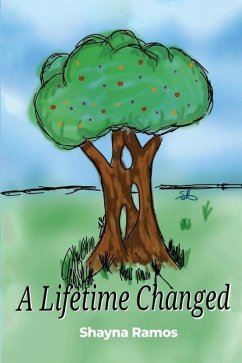 A Lifetime Changed - Ramos, Shayna