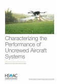 Characterizing the Performance of Uncrewed Aircraft Systems