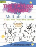 The Taylor Method for Multiplication: A Tear Free Times Table Solution