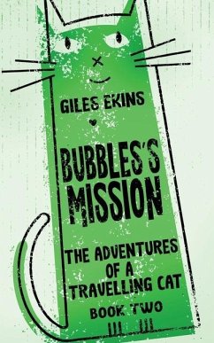 Bubbles's Mission - Ekins, Giles