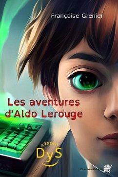 Les aventures d'Aldo Lerouge - Grenier, Françoise