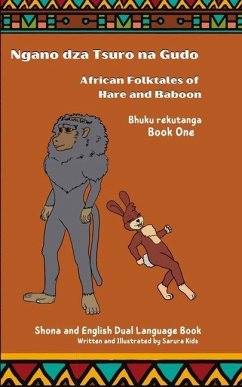 Ngano dza Tsuro Na Gudo (Bhuku Rekutanga) African Folktales of Hare and Baboon (Book One) - Kids, Sarura