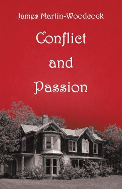 Conflict and Passion - Martin-Woodcock, James