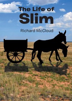 The Life of Slim