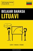 Belajar Bahasa Lituavi - Cepat / Mudah / Efisien (eBook, ePUB)