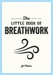 The Little Book of Breathwork (eBook,... - Bild 1