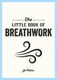 The Little Book of Breathwork (eBook, ePUB)
