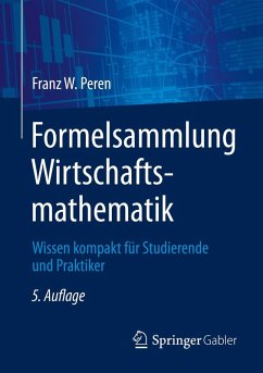 Formelsammlung Wirtschaftsmathematik (eBook, PDF) - Peren, Franz W.