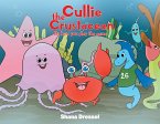 Cullie the Crustacean Its how you play the game (eBook, ePUB)