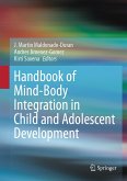 Handbook of Mind/Body Integration in Child and Adolescent Development (eBook, PDF)