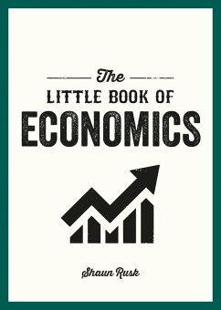 The Little Book of Economics (eBook, ePUB) - Rusk, Shaun