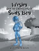 Wesley And The Adventures Of Suds Boy (eBook, ePUB)