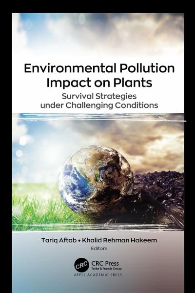 Environmental Pollution Impact on Plants (eBook, PDF) Environmental Pollution Impact on Plants (eBook, PDF)