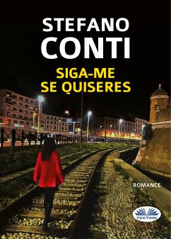 Siga-Me Se Quiseres (eBook, ePUB) - Conti, Stefano