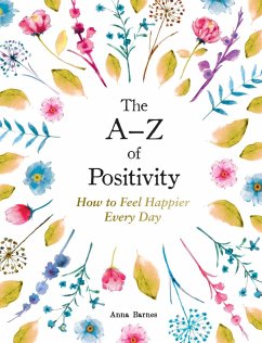 The A-Z of Positivity (eBook, ePUB) - Barnes, Anna