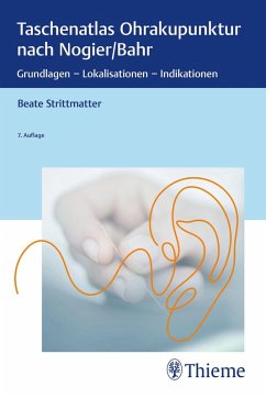 Taschenatlas Ohrakupunktur nach Nogier/Bahr (eBook, PDF) - Strittmatter, Beate