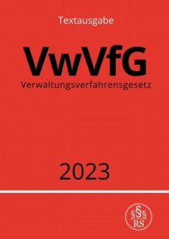 Verwaltungsverfahrensgesetz - VwVfG 2023 - Studier, Ronny