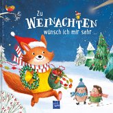 Zu Weihnachten wünsch ich mir sehr Zu Weihnachten wünsch ich mir sehr