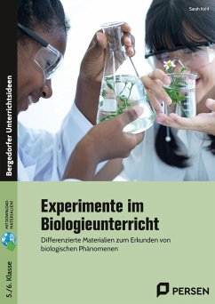 Experimente im Biologieunterricht - Kohl, Sarah