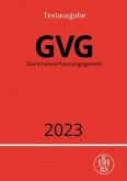 Gerichtsverfassungsgesetz - GVG 2023