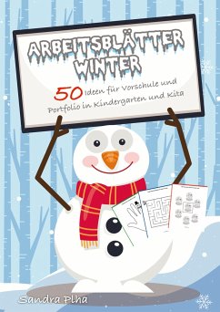 KitaFix-Kreativ: Arbeitsblätter Winter (50 Ideen für Vorschule und Portfolio in Kindergarten und Kita) - Plha, Sandra