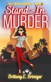 Stand-In Murder (Hollywood Whodunit, #2) (eBook, ePUB)