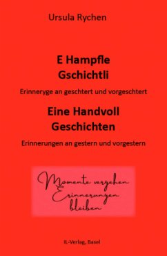 E HAMPFLE GSCHICHTLI - Eine Handvoll Geschichten - Rychen, Ursula