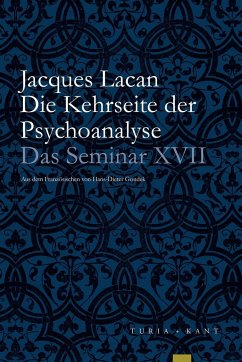 Die Kehrseite der Psychoanalyse - Lacan, Jacques