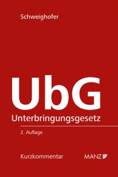 Unterbringungsgesetz - UbG - Schweighofer, Michaela