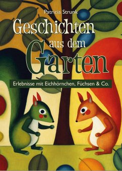 Geschichten aus dem Garten (eBook, ePUB) - Strunk, Patricia