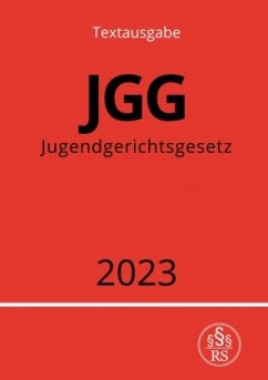 Jugendgerichtsgesetz - JGG 2023 - Studier, Ronny