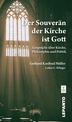 Der Souverän der Kirche ist Gott - Müller, Gerhard Ludwig