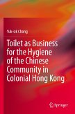 Toilet as Business for the Hygiene of the Chinese Community in Colonial Hong Kong