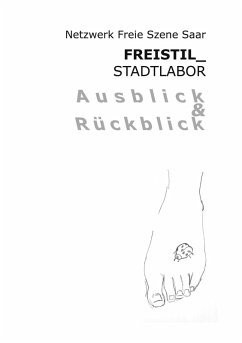 Freistil Stadtlabor Ausblick und Rückblick (eBook, PDF)