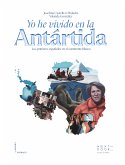 Yo he vivido en la Antártida (eBook, ePUB)