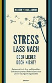 Stress lass nach - oder lieber doch nicht! (eBook, PDF)