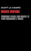 MacOS Ventura: Primeros Pasos Con macOS 13 Para MacBooks E iMacs (eBook, ePUB)