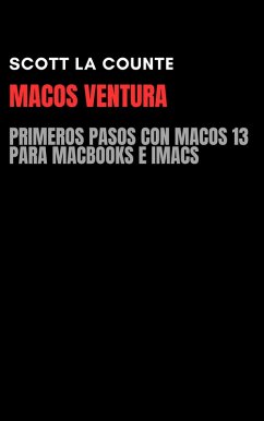 Cover MacOS Ventura: Primeros Pasos Con macOS 13 Para MacBooks E iMacs (eBook, ePUB)